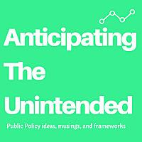 Anticipating the Unintended