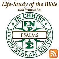 Life-Study of Psalms with Witness Lee
