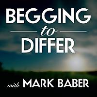Begging To Differ with Mark Baber