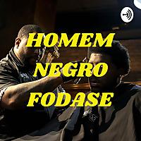 HOMEM NEGRO FODASE