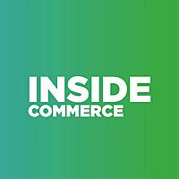 Inside Commerce: Ecommerce Strategy, CX and Technology Podcast