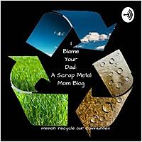 I Blame Your Dad: An Environmental Advocate