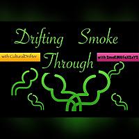 Drifting Through Smoke