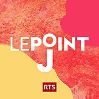 Le Point J ‐ RTS