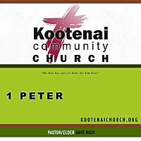 Kootenai Church Morning Worship: 1 Peter