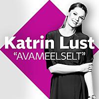 Katrin Lust: Avameelselt