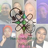 Hausa YouTubers Podcast (Season 2)