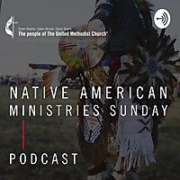Native American Ministries Sunday Podcast