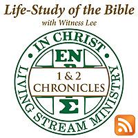 Life-Study of 1 & 2 Chronicles with Witness Lee