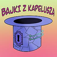 Bajki z kapelusza