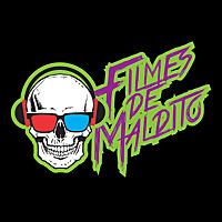 FILMES DE MALDITO