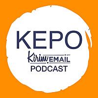KEPO - KIRIM.EMAIL Podcast