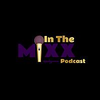 In The Mixx Podcast