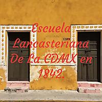 Escuela Lancasteriana De La CDMX en 1842.