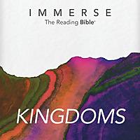 Immerse: Kingdoms – 16 Week Bible Reading Experience