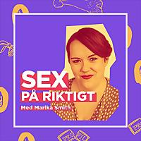 Sex på riktigt - med Marika Smith