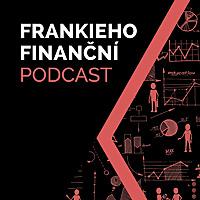 Frankieho finanční podcast