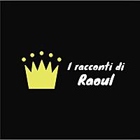 I racconti di Raoul fiabe per grandi e bambini