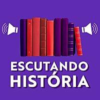 Escutando História