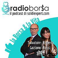 RadioBorsa - La tua guida controcorrente per investire bene nella Borsa e nella Vita