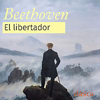 Beethoven, El Libertador