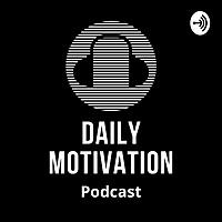Daily Motivation Podcast