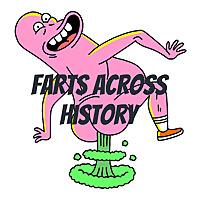 Farts Across History