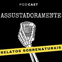 Assustadoramente - Histórias de Terror