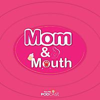 MOM & MOUTH