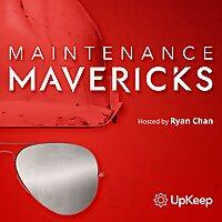 Maintenance Mavericks Podcast
