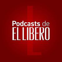 Podcast de El Líbero