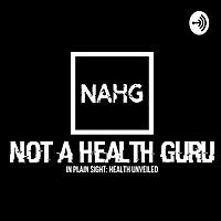 NOT A HEALTH GURU