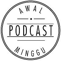 Podcast Awal Minggu