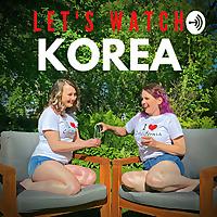 Let's Watch Korea