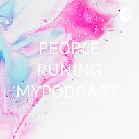 PEOPLE RUNING MYPODCAST