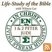 Life-Study of 1 & 2 Peter & Jude with Witness Lee