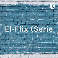 El-Flix (Serie: Élite)