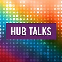 HUB Talks