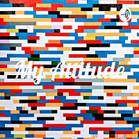 My Attitude