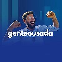 Gente Ousada Podcast