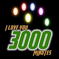 I Love You 3000 Minutes: THE Infinity Saga podcast