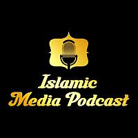 Islamic Media Podcast