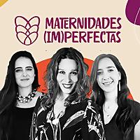 Maternidades (Im)perfectas