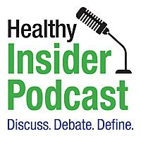 Healthy INSIDER Podcast