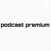 Podcast Premium