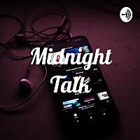 Midnight Talk