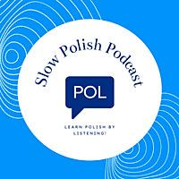 Slow Polish Podcast