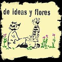 De ideas y flores