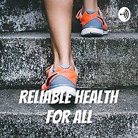 Reliable Health for All
