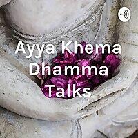 Ayya Khema Dhamma Talks